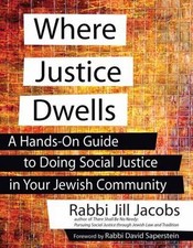 Where Justice Dwells: A Hands-On Guide to Doing S- 1580234534, Jacobs, paperback