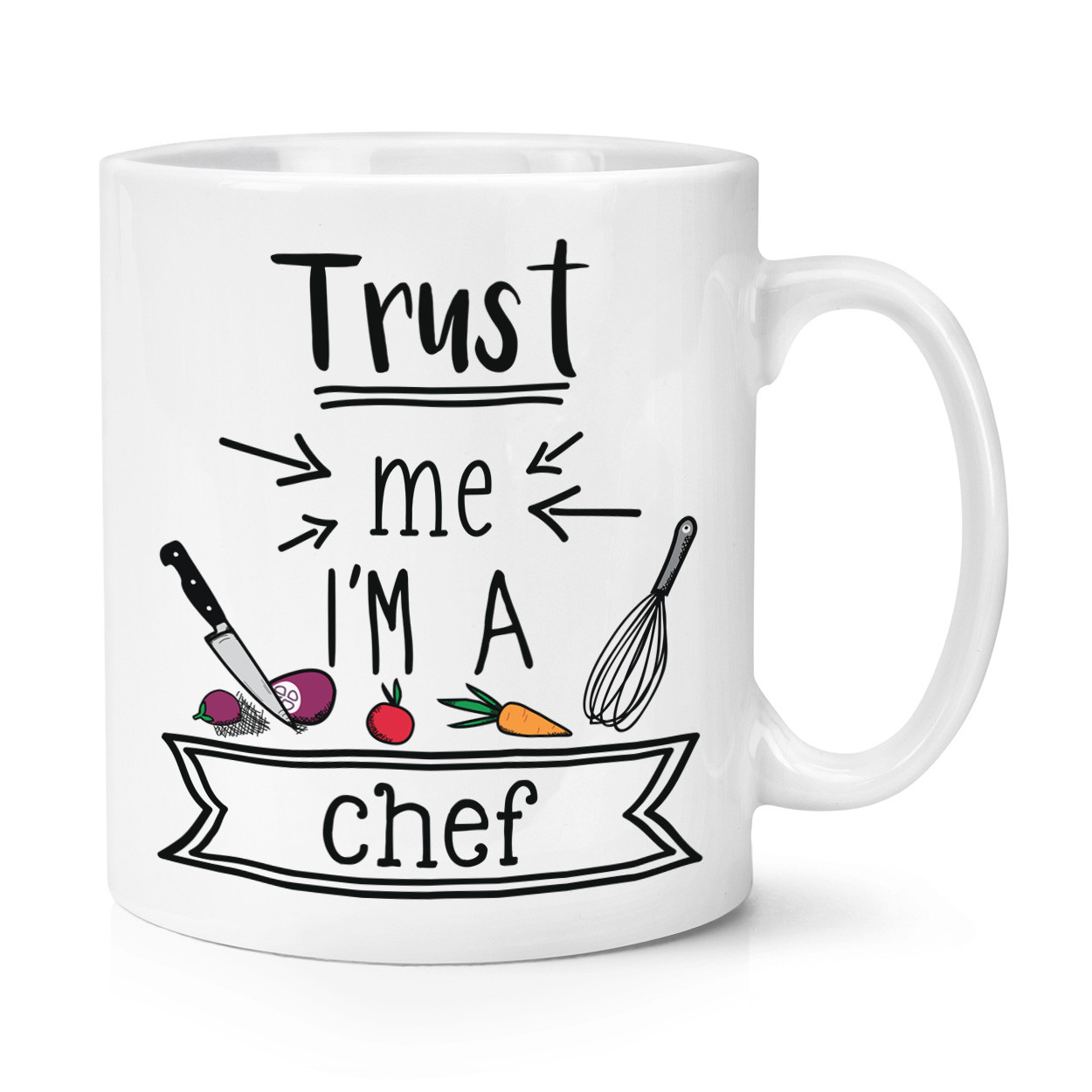 Trust Me I'm A Chef 10oz Mug Cup - Funny Best Favourite