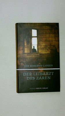 100064 Tor Bomann-Larsen DER LEIBARZT DES ZAREN Roman HC