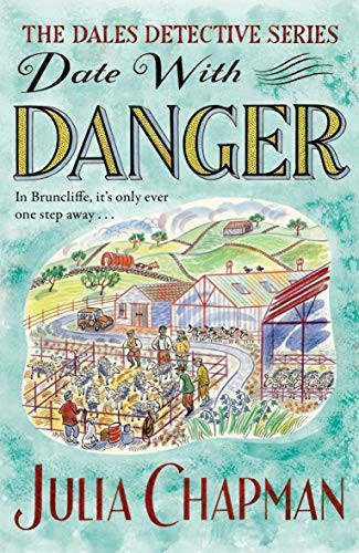 Date with Danger (The Dales Detective Series)-Julia Chapman - Image 6