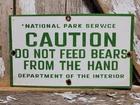 VINTAGE NATIONAL PARK SERVICE PORCELAIN SIGN CAUTION DO NOT FEED BEARS SMOKEY