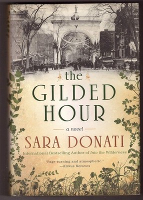 The Gilded Hour - Donati, Sara - Good - See condition notes
