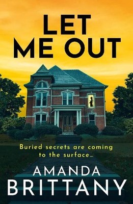 Amanda Brittany Let Me Out (Taschenbuch)