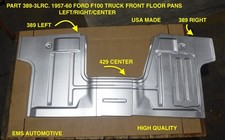 1957195819591960 Ford F100 Front Floor Pan Set389c. Leftrightcenter Ems