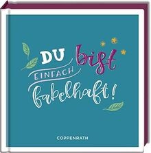 Du bist einfach fabelhaft! von Coppenrath | Buch | Zustand sehr gut