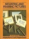 Mounting and Framing Pictures (Craft Paperbacks) - Woods, Michael - Picture 1 of 1