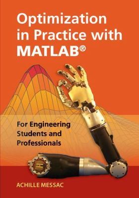 Optimization in Practice with MATLAB  For Engineering Students and Professionals