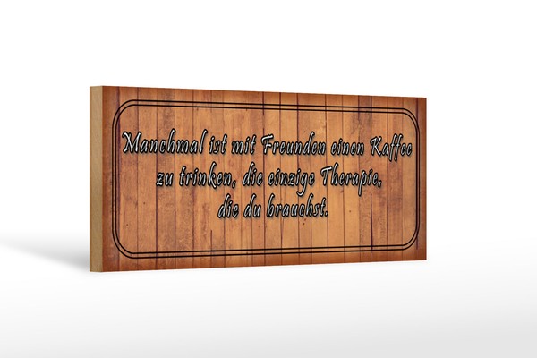 Holzschild Spruch 27X10 Cm Mit Freunden Kaffee Trinken Deko Schild Wooden Sign-image