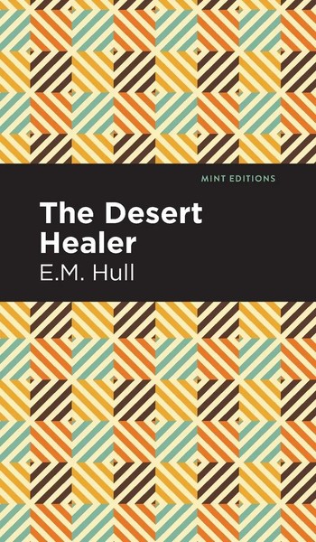E. M. Hull | The Desert Healer | Buch | Englisch (2021) | Gebunden-image