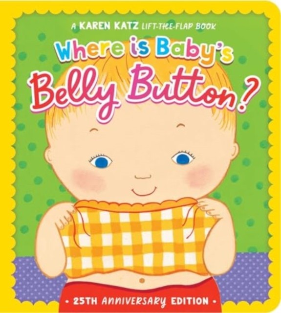 Where Is Baby's Belly Button?: 25th Anniversary Edition by Karen Katz NEW - Image 2