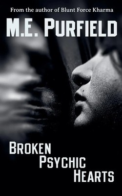 M. E. Purfield | Broken Psychic Hearts | Taschenbuch | Englisch (2020)