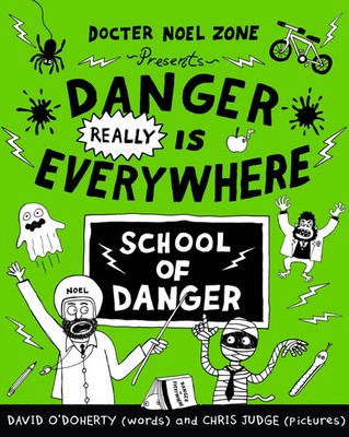 Danger Really is Everywhere: School of Danger (Danger is Everywhere 3) | Buch