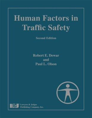 Human Factors in Traffic Safety, Second Edition - paperback Paul L. Olson|Ro...