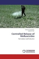 Veena B. Kushwaha (U. A.) | Controlled Release Of Molluscicides | Taschenbuch