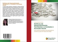PolíTicas De Desenvolvimento Territorial E O Combate à ExclusãO Social Carolina