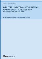 AgilitäT Und Transformation: Management-AnsäTze FüR Messeveranstalter Stefan Lup