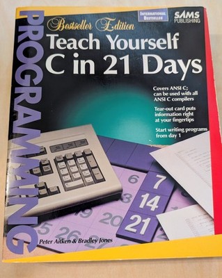 Teach Yourself C in 21 Days by Aitken & Jones Paperback SAMS Publishing