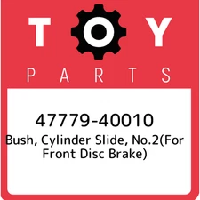 47779-40010 Toyota Bush, cylinder slide, no.2(for front disc brake) 4777940010, 