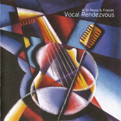 CD Al diMeola & Friends - Vocal Rendevous