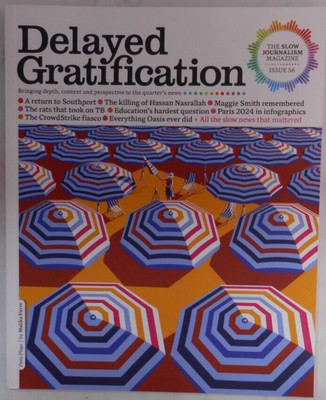 Delayed Gratification magazine #56 2024 A return to Southport + Hassan Nasrallah
