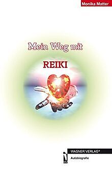 Mein Weg mit REIKI von Monika Matter | Buch | Zustand sehr gut - Monika Matter