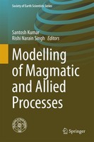 Modelling Of Magmatic And Allied Processes Santosh Kumar
