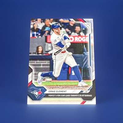 Ernie Clement 5 For 5 Day Leads Toronto Blue Jays 2026 Topps NOW #182 - in hand