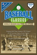 Baseball Classics Single Season All-Time All-Stars: Legends of th