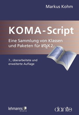 KOMA-Script | eine Sammlung von Klassen und Paketen für LaTeX 2e | Markus Kohm