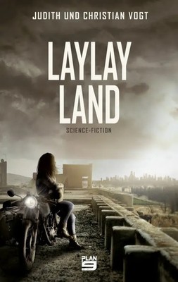 Laylayland | Science-Fiction | Judith Vogt (u. a.) | Taschenbuch | 336 S. | 2022