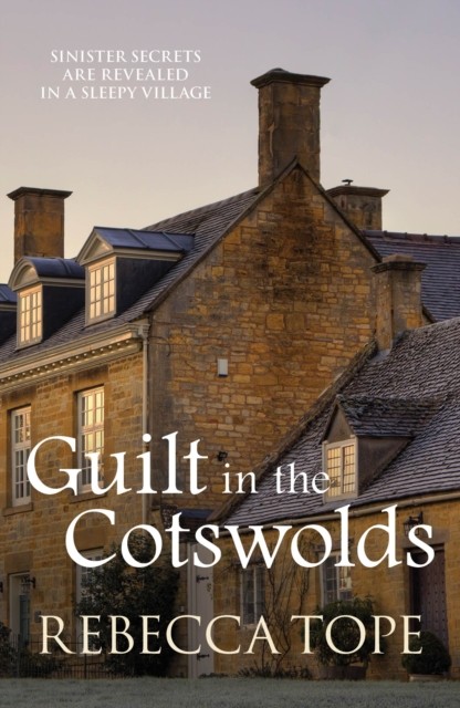 Guilt in the Cotswolds (Cotswold Mystery Series)-Rebecca Tope, 9 - Image 4