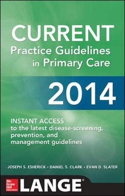 CURRENT Practice Guidelines in Primary Care 2014,Daniel Clark, J