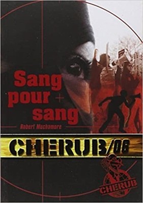 Cherub Band 6: Sang pour sang | Robert Muchamore Antoine Pinchot | Casterman