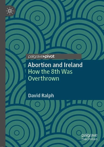 David Ralph | Abortion And Ireland | Buch | Englisch (2020) | Ix | Springer-image