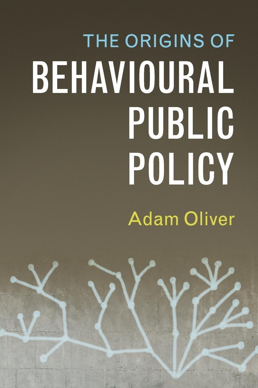 Thumbnail - The Origins Of Behavioural Public Policy | Adam Oliver | Taschenbuch |