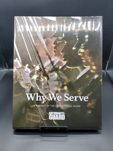 Why we Serve: A Portrait of the Army National Guard 2009, Hardcover Book - Picture 2 of 7