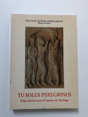 TU SOLUS PEREGRINUS. Viaje interior por el Camino de Santiago (1996, PB)