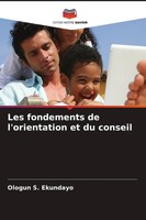 Ologun S. Ekundayo | Les Fondements De L'orientation Et Du Conseil | Taschenbuch