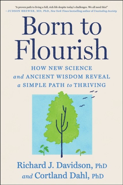 Born to Flourish by Richard J. Davidson PAPERBACK 9781668228876