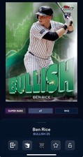 DIGITAL TOPPS BUNT Ben Rice RC BULLISH 25 SUPER RARE BULLISH Read