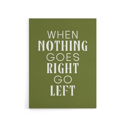 Nothing Goes Right Go Left Green Motivational Canvas Wall Art Print