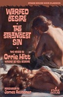 Orrie Hitt | Warped Desire / The Strangest Sin | Taschenbuch | Englisch (2019)