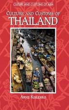 Culture and Customs of Thailand by Arne Kislenko Hardback Bloomsb