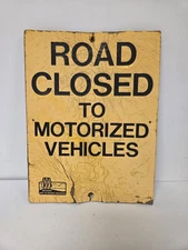 Retired Fiber Road Closed Sign WI DNR