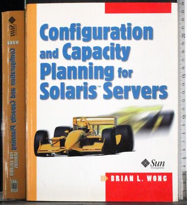 KONFIGURATION UND KAPAZITÄTSPLANUNG FÜR SOLARIS SERVER. BRIAN WONG. SUN.