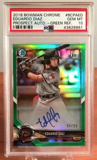 2018 Bowman 1st Chrome Eduardo Diaz Pre Rookie Green Refractor Auto /99 PSA 10