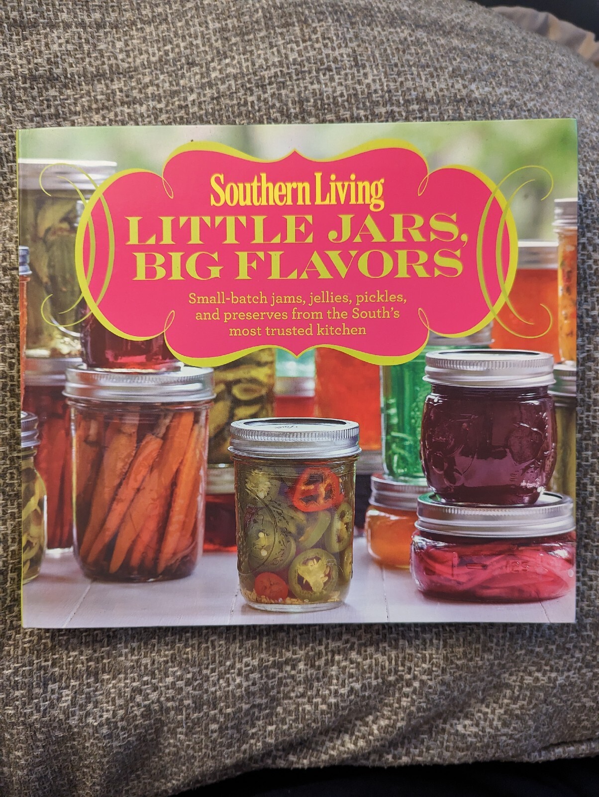 Southern Living Little Jars, Big Flavors SmallBatch Jams, Jellies