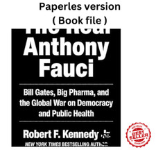 The Real Anthony Fauci: Bill Gates Robert F. ...