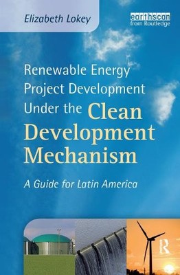 Renewable Energy Project Development Under the Clean Developm... - 9781844077373