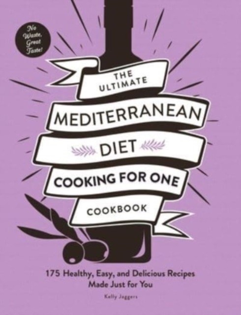 The Ultimate Mediterranean Diet Cooking for One by Kelly Jaggers (PB 2023) - Image 2